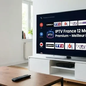 IPTV France 12 Mois 4K Premium – Meilleur Prix 50€