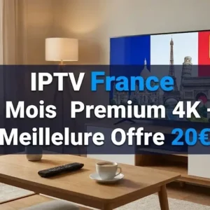 IPTV France 3 Mois Premium 4K
